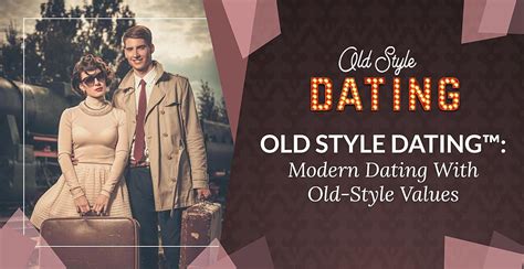 old style dating